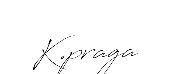 How to make K.praga signature? Antro_Vectra is a professional autograph style. Create handwritten signature for K.praga name. K.praga signature style 6 images and pictures png