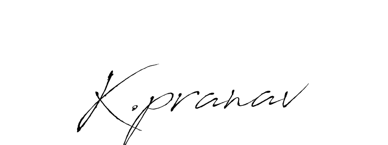 The best way (Antro_Vectra) to make a short signature is to pick only two or three words in your name. The name K.pranav include a total of six letters. For converting this name. K.pranav signature style 6 images and pictures png