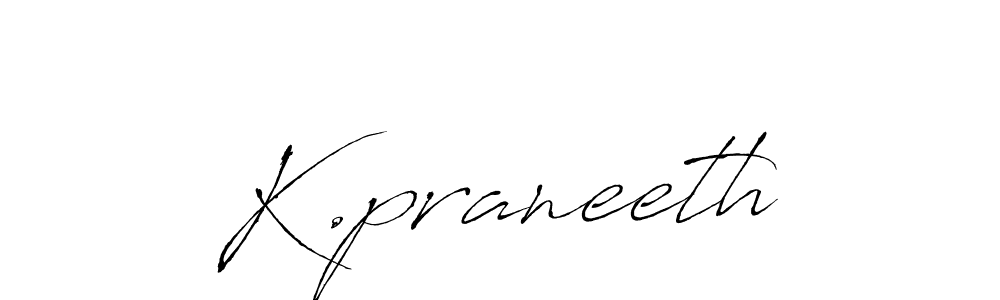 How to make K.praneeth name signature. Use Antro_Vectra style for creating short signs online. This is the latest handwritten sign. K.praneeth signature style 6 images and pictures png