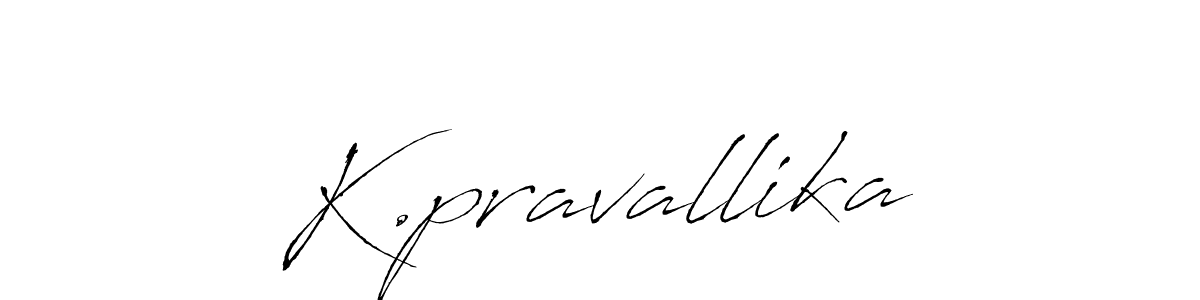 How to make K.pravallika signature? Antro_Vectra is a professional autograph style. Create handwritten signature for K.pravallika name. K.pravallika signature style 6 images and pictures png