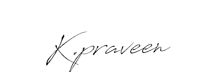 You should practise on your own different ways (Antro_Vectra) to write your name (K.praveen) in signature. don't let someone else do it for you. K.praveen signature style 6 images and pictures png