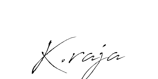 K.raja stylish signature style. Best Handwritten Sign (Antro_Vectra) for my name. Handwritten Signature Collection Ideas for my name K.raja. K.raja signature style 6 images and pictures png