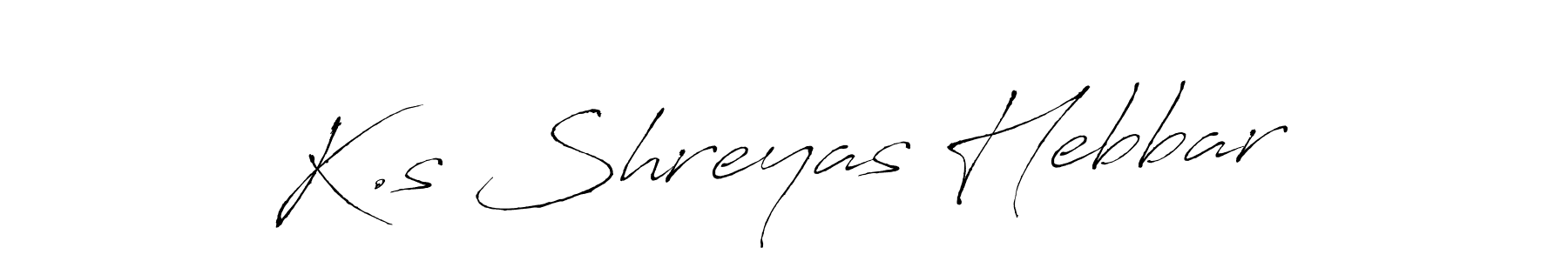 You should practise on your own different ways (Antro_Vectra) to write your name (K.s Shreyas Hebbar) in signature. don't let someone else do it for you. K.s Shreyas Hebbar signature style 6 images and pictures png