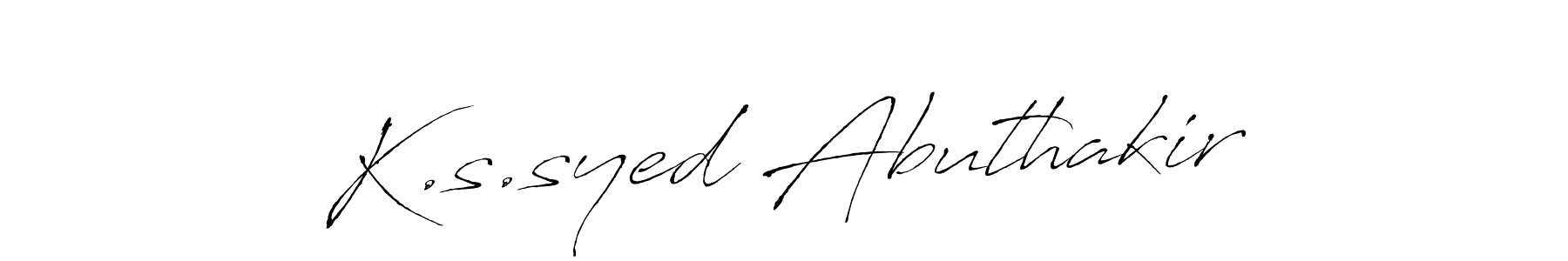 Make a beautiful signature design for name K.s.syed Abuthakir. With this signature (Antro_Vectra) style, you can create a handwritten signature for free. K.s.syed Abuthakir signature style 6 images and pictures png