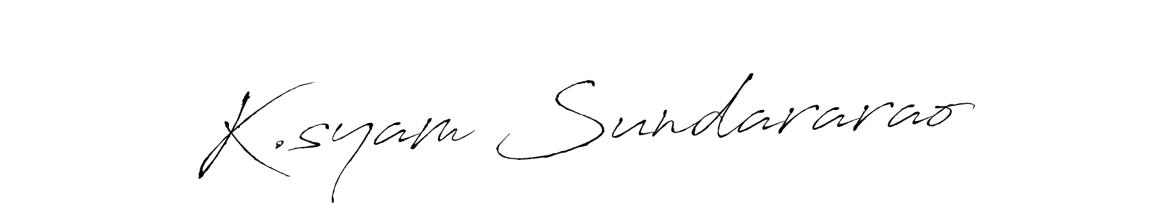 Antro_Vectra is a professional signature style that is perfect for those who want to add a touch of class to their signature. It is also a great choice for those who want to make their signature more unique. Get K.syam Sundararao name to fancy signature for free. K.syam Sundararao signature style 6 images and pictures png