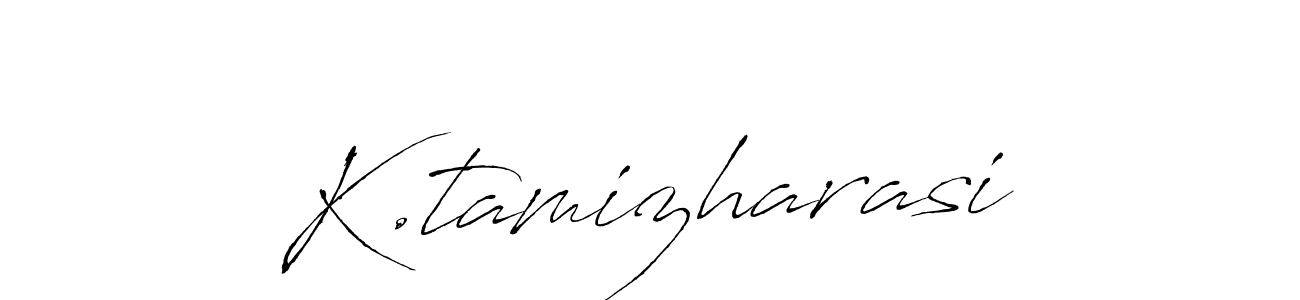 K.tamizharasi stylish signature style. Best Handwritten Sign (Antro_Vectra) for my name. Handwritten Signature Collection Ideas for my name K.tamizharasi. K.tamizharasi signature style 6 images and pictures png