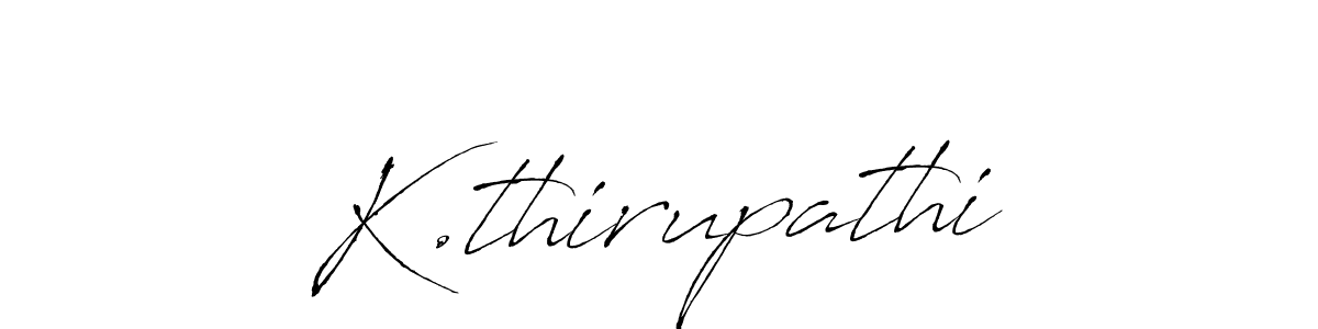 The best way (Antro_Vectra) to make a short signature is to pick only two or three words in your name. The name K.thirupathi include a total of six letters. For converting this name. K.thirupathi signature style 6 images and pictures png