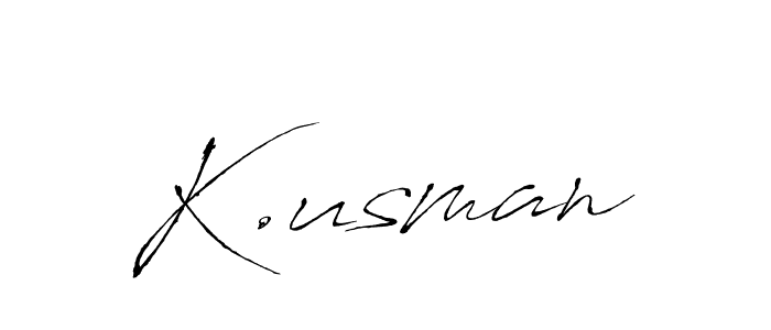 Use a signature maker to create a handwritten signature online. With this signature software, you can design (Antro_Vectra) your own signature for name K.usman. K.usman signature style 6 images and pictures png