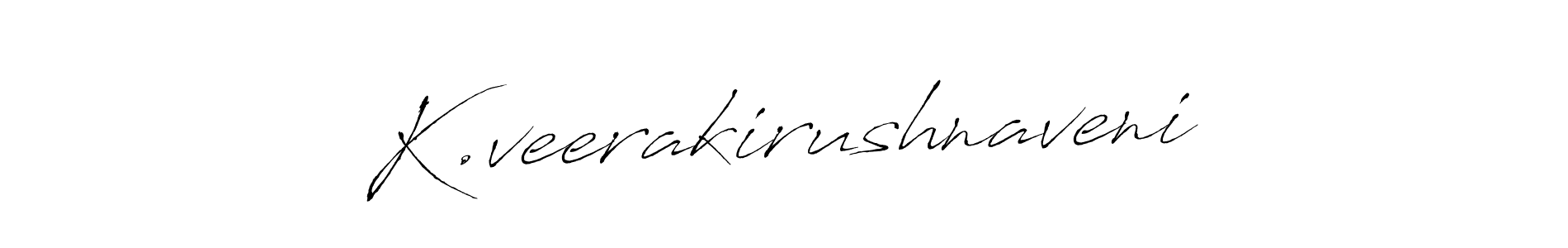 Make a beautiful signature design for name K.veerakirushnaveni. With this signature (Antro_Vectra) style, you can create a handwritten signature for free. K.veerakirushnaveni signature style 6 images and pictures png