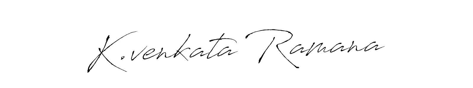 Also we have K.venkata Ramana name is the best signature style. Create professional handwritten signature collection using Antro_Vectra autograph style. K.venkata Ramana signature style 6 images and pictures png