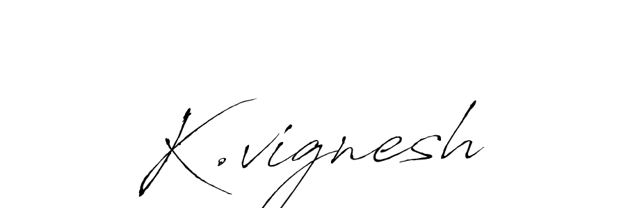 Once you've used our free online signature maker to create your best signature Antro_Vectra style, it's time to enjoy all of the benefits that K.vignesh name signing documents. K.vignesh signature style 6 images and pictures png