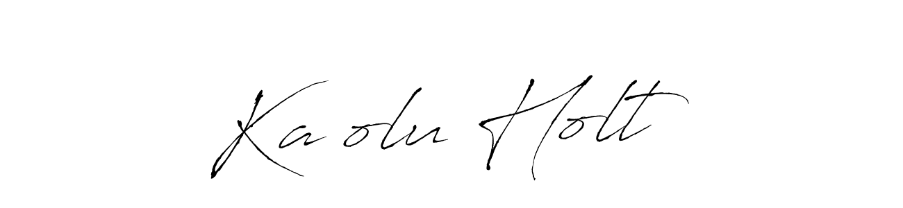 Also You can easily find your signature by using the search form. We will create Ka’olu Holt name handwritten signature images for you free of cost using Antro_Vectra sign style. Ka’olu Holt signature style 6 images and pictures png