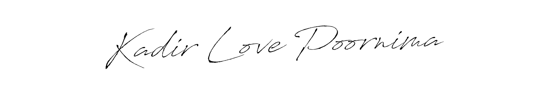 Kadir Love Poornima stylish signature style. Best Handwritten Sign (Antro_Vectra) for my name. Handwritten Signature Collection Ideas for my name Kadir Love Poornima. Kadir Love Poornima signature style 6 images and pictures png