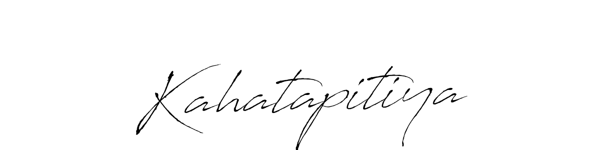 Antro_Vectra is a professional signature style that is perfect for those who want to add a touch of class to their signature. It is also a great choice for those who want to make their signature more unique. Get Kahatapitiya name to fancy signature for free. Kahatapitiya signature style 6 images and pictures png