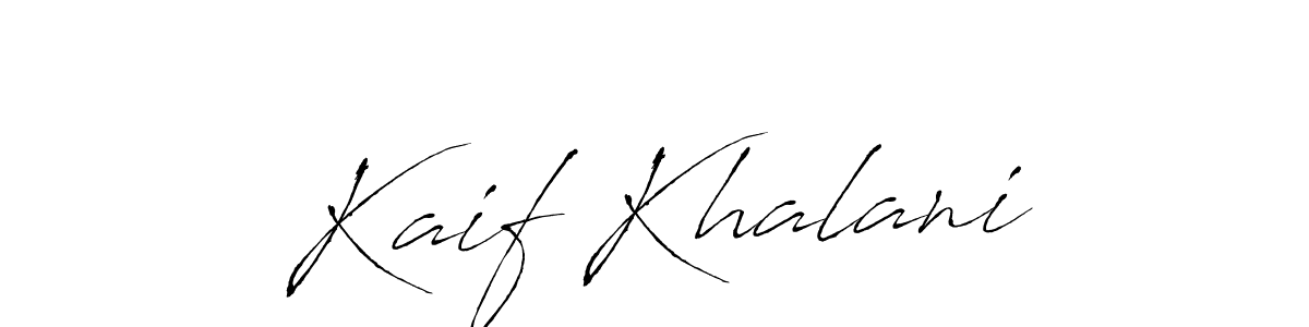 Make a beautiful signature design for name Kaif Khalani. With this signature (Antro_Vectra) style, you can create a handwritten signature for free. Kaif Khalani signature style 6 images and pictures png
