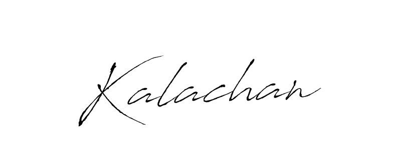 You should practise on your own different ways (Antro_Vectra) to write your name (Kalachan) in signature. don't let someone else do it for you. Kalachan signature style 6 images and pictures png