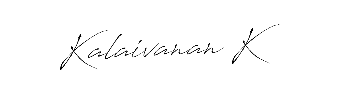 Create a beautiful signature design for name Kalaivanan K. With this signature (Antro_Vectra) fonts, you can make a handwritten signature for free. Kalaivanan K signature style 6 images and pictures png