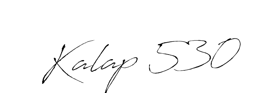 How to make Kalap 530 signature? Antro_Vectra is a professional autograph style. Create handwritten signature for Kalap 530 name. Kalap 530 signature style 6 images and pictures png