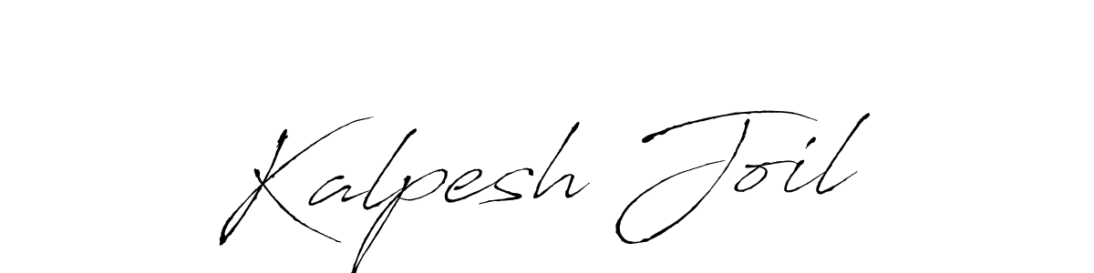 Also we have Kalpesh Joil name is the best signature style. Create professional handwritten signature collection using Antro_Vectra autograph style. Kalpesh Joil signature style 6 images and pictures png