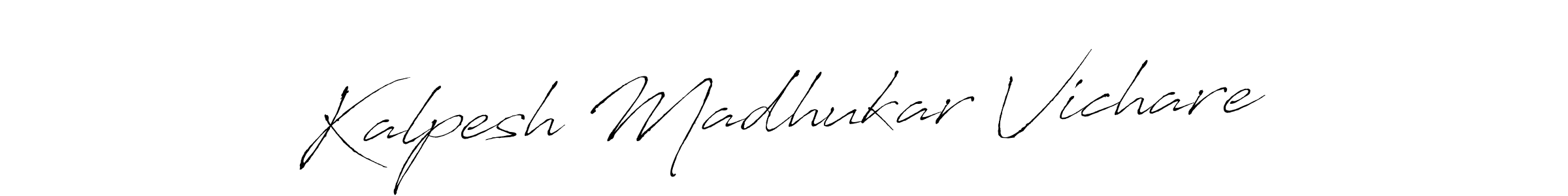 Make a short Kalpesh Madhukar Vichare signature style. Manage your documents anywhere anytime using Antro_Vectra. Create and add eSignatures, submit forms, share and send files easily. Kalpesh Madhukar Vichare signature style 6 images and pictures png