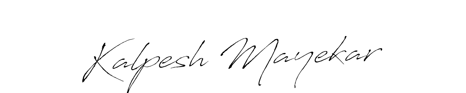 It looks lik you need a new signature style for name Kalpesh Mayekar. Design unique handwritten (Antro_Vectra) signature with our free signature maker in just a few clicks. Kalpesh Mayekar signature style 6 images and pictures png
