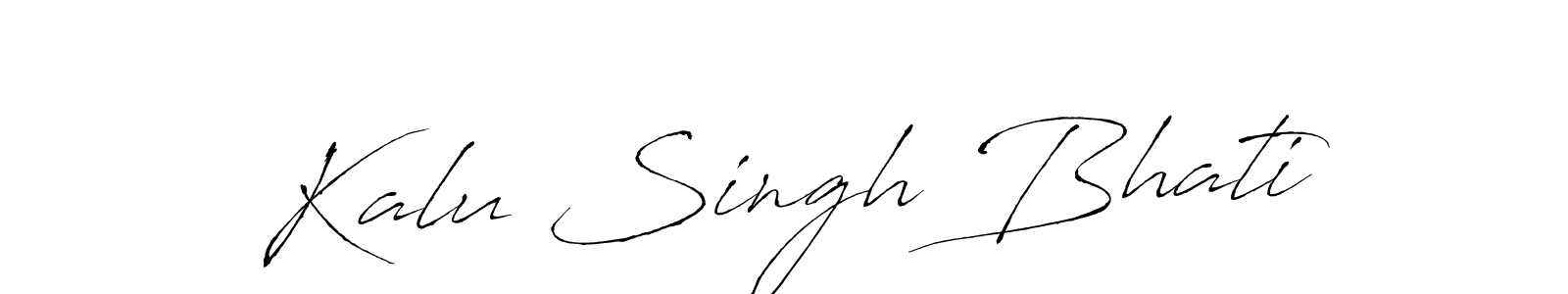 Design your own signature with our free online signature maker. With this signature software, you can create a handwritten (Antro_Vectra) signature for name Kalu Singh Bhati. Kalu Singh Bhati signature style 6 images and pictures png