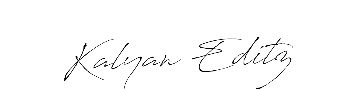 Make a beautiful signature design for name Kalyan Editz. With this signature (Antro_Vectra) style, you can create a handwritten signature for free. Kalyan Editz signature style 6 images and pictures png