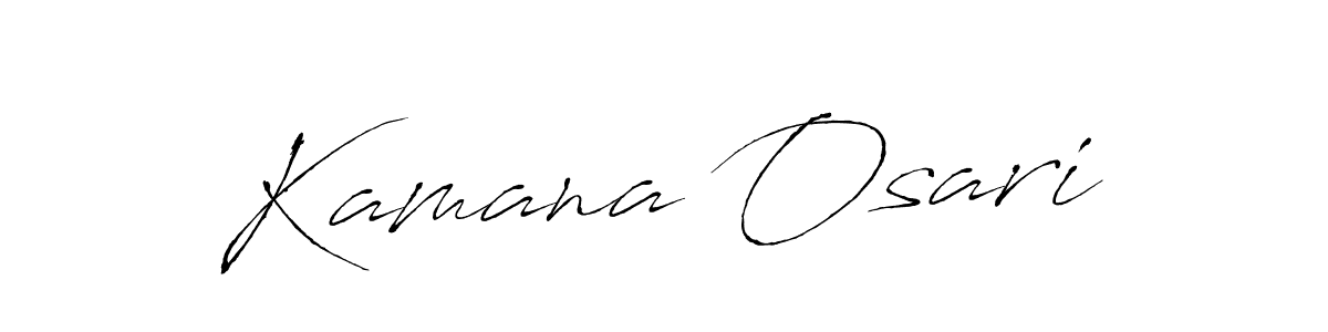 Create a beautiful signature design for name Kamana Osari. With this signature (Antro_Vectra) fonts, you can make a handwritten signature for free. Kamana Osari signature style 6 images and pictures png