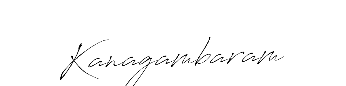 Design your own signature with our free online signature maker. With this signature software, you can create a handwritten (Antro_Vectra) signature for name Kanagambaram. Kanagambaram signature style 6 images and pictures png