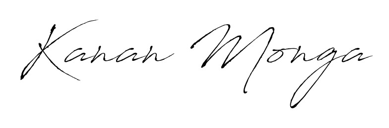 Also we have Kanan Monga name is the best signature style. Create professional handwritten signature collection using Antro_Vectra autograph style. Kanan Monga signature style 6 images and pictures png