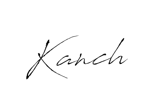 Design your own signature with our free online signature maker. With this signature software, you can create a handwritten (Antro_Vectra) signature for name Kanch. Kanch signature style 6 images and pictures png