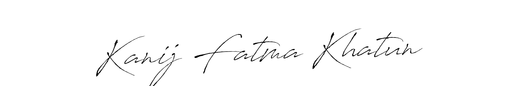 Make a beautiful signature design for name Kanij Fatma Khatun. With this signature (Antro_Vectra) style, you can create a handwritten signature for free. Kanij Fatma Khatun signature style 6 images and pictures png