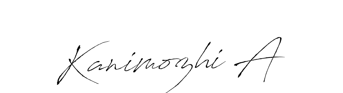 Create a beautiful signature design for name Kanimozhi A. With this signature (Antro_Vectra) fonts, you can make a handwritten signature for free. Kanimozhi A signature style 6 images and pictures png