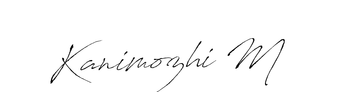 It looks lik you need a new signature style for name Kanimozhi M. Design unique handwritten (Antro_Vectra) signature with our free signature maker in just a few clicks. Kanimozhi M signature style 6 images and pictures png