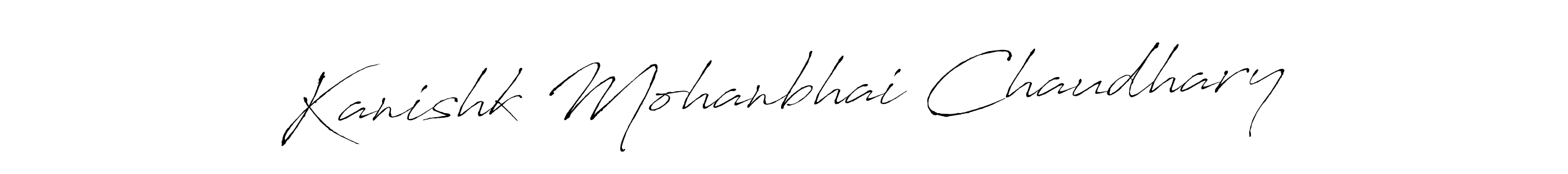 Make a beautiful signature design for name Kanishk Mohanbhai Chaudhary. With this signature (Antro_Vectra) style, you can create a handwritten signature for free. Kanishk Mohanbhai Chaudhary signature style 6 images and pictures png