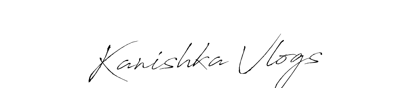 if you are searching for the best signature style for your name Kanishka Vlogs. so please give up your signature search. here we have designed multiple signature styles  using Antro_Vectra. Kanishka Vlogs signature style 6 images and pictures png