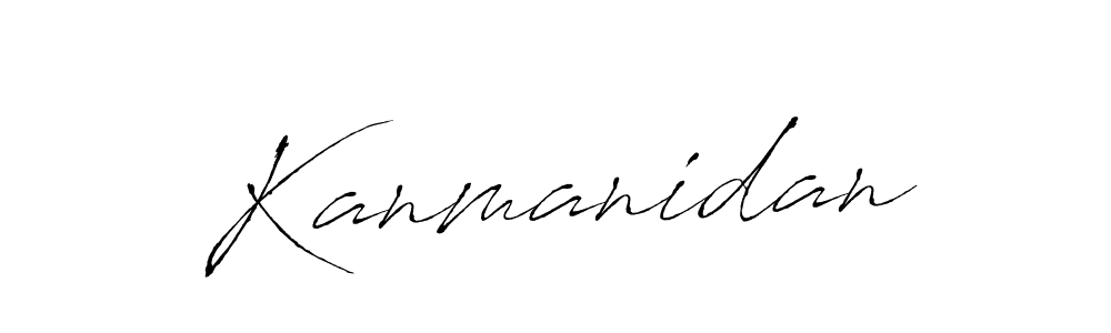 Make a beautiful signature design for name Kanmanidan. With this signature (Antro_Vectra) style, you can create a handwritten signature for free. Kanmanidan signature style 6 images and pictures png