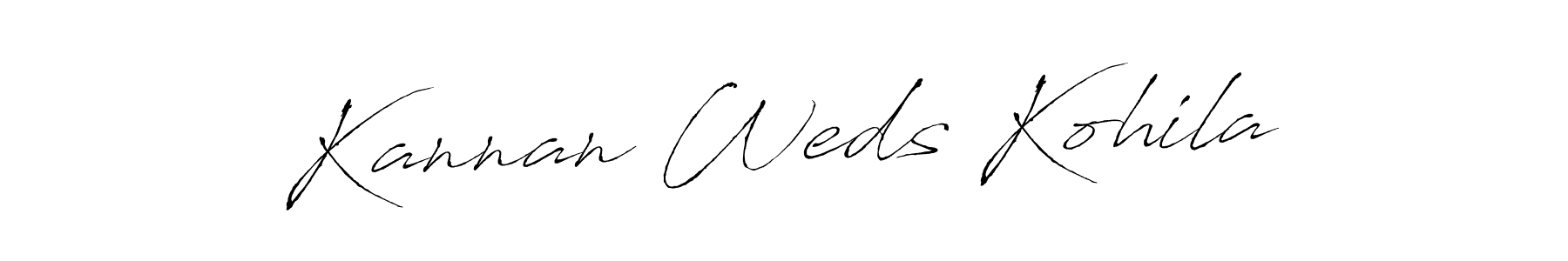 Design your own signature with our free online signature maker. With this signature software, you can create a handwritten (Antro_Vectra) signature for name Kannan Weds Kohila. Kannan Weds Kohila signature style 6 images and pictures png