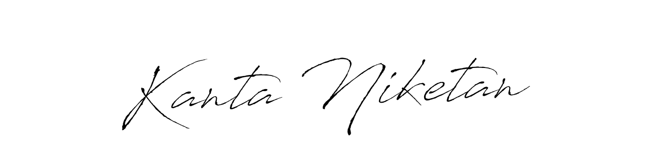 Also we have Kanta Niketan name is the best signature style. Create professional handwritten signature collection using Antro_Vectra autograph style. Kanta Niketan signature style 6 images and pictures png