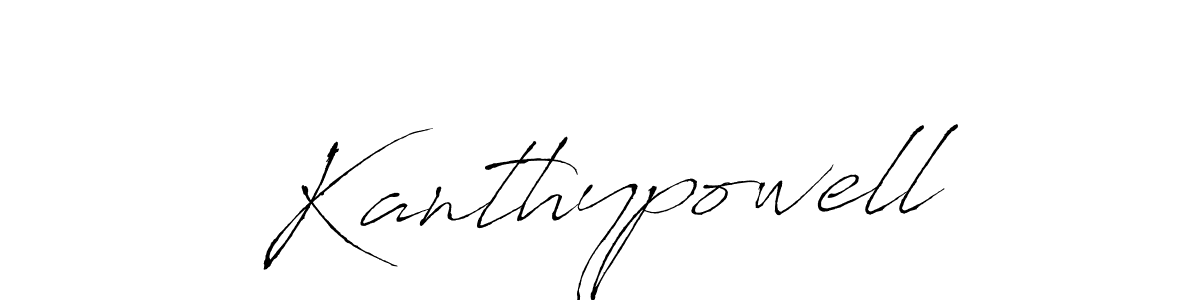 Kanthypowell stylish signature style. Best Handwritten Sign (Antro_Vectra) for my name. Handwritten Signature Collection Ideas for my name Kanthypowell. Kanthypowell signature style 6 images and pictures png