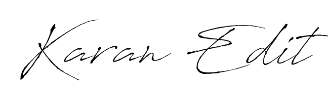 Elevate your brand with a stunning Karan Edit eSignature. The Antro_Vectra style provides a balanced, flowing aesthetic for everyday signing. Karan Edit signature style 6 images and pictures png