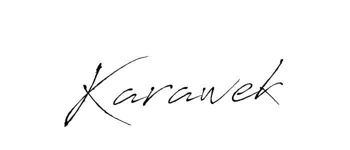 You should practise on your own different ways (Antro_Vectra) to write your name (Karawek) in signature. don't let someone else do it for you. Karawek signature style 6 images and pictures png