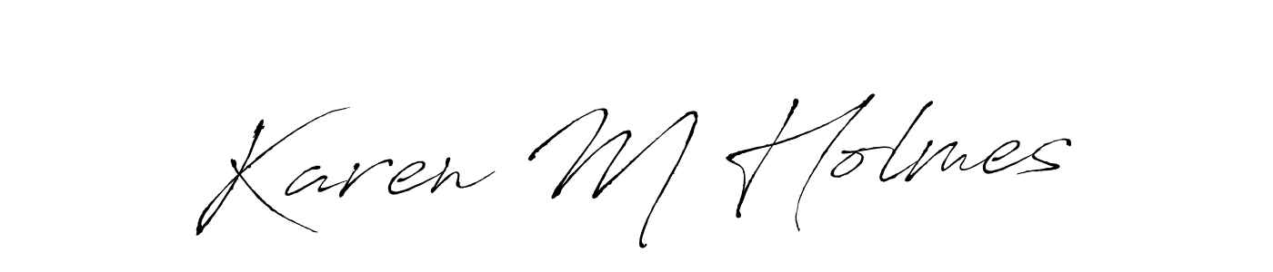 How to make Karen M Holmes signature? Antro_Vectra is a professional autograph style. Create handwritten signature for Karen M Holmes name. Karen M Holmes signature style 6 images and pictures png