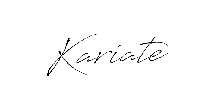 Design your own signature with our free online signature maker. With this signature software, you can create a handwritten (Antro_Vectra) signature for name Kariate. Kariate signature style 6 images and pictures png