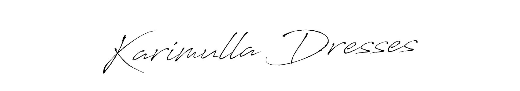 Design your own signature with our free online signature maker. With this signature software, you can create a handwritten (Antro_Vectra) signature for name Karimulla Dresses. Karimulla Dresses signature style 6 images and pictures png