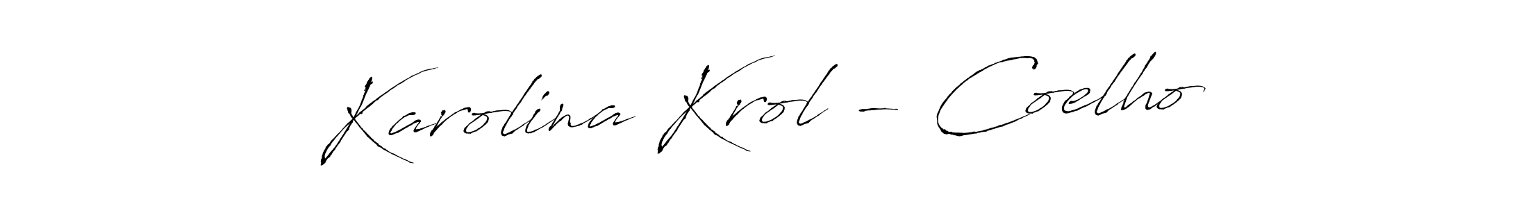 Karolina Krol - Coelho stylish signature style. Best Handwritten Sign (Antro_Vectra) for my name. Handwritten Signature Collection Ideas for my name Karolina Krol - Coelho. Karolina Krol - Coelho signature style 6 images and pictures png