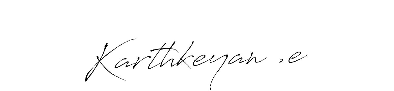 Make a beautiful signature design for name Karthkeyan .e. Use this online signature maker to create a handwritten signature for free. Karthkeyan .e signature style 6 images and pictures png