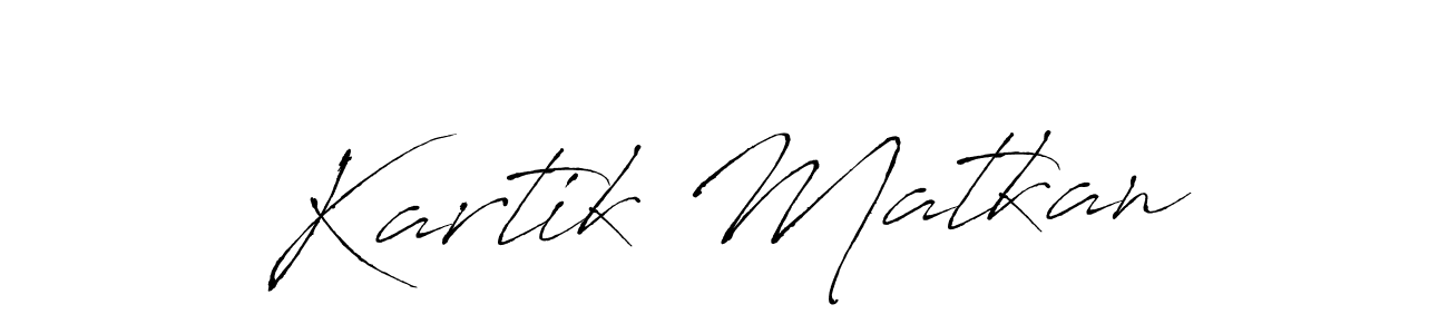 Kartik Matkan stylish signature style. Best Handwritten Sign (Antro_Vectra) for my name. Handwritten Signature Collection Ideas for my name Kartik Matkan. Kartik Matkan signature style 6 images and pictures png