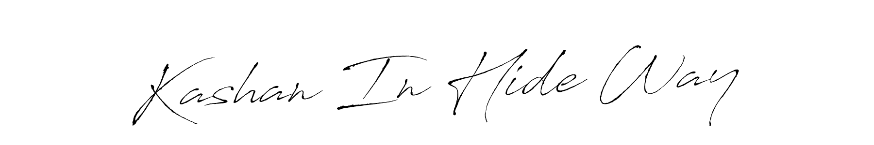 How to make Kashan In Hide Way name signature. Use Antro_Vectra style for creating short signs online. This is the latest handwritten sign. Kashan In Hide Way signature style 6 images and pictures png