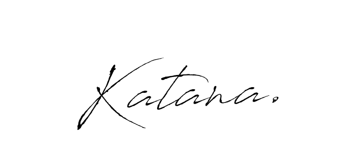 Use a signature maker to create a handwritten signature online. With this signature software, you can design (Antro_Vectra) your own signature for name Katana.. Katana. signature style 6 images and pictures png